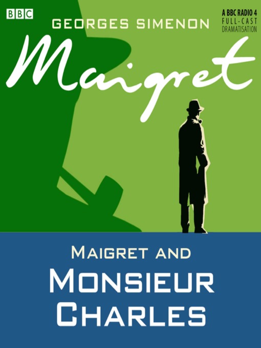 Title details for Maigret and Monsieur Charles by Georges Simenon - Available